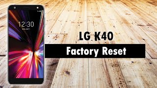 LG K40 How to Reset Back to Factory Settings [upl. by Erdua]