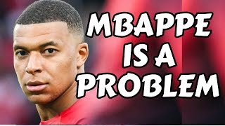 Mbappe will be a problem for Real Madrid [upl. by Rengaw660]