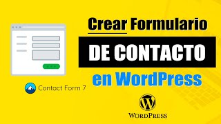 Cómo CREAR un FORMULARIO de CONTACTO en WordPress con Contact Form 7 [upl. by Artema]