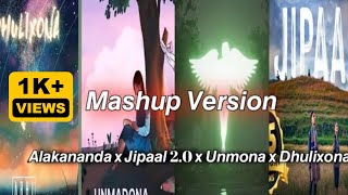 Alakananda x Jipaal 20 x Unmona x Dhulixona Assamese Mashup By RANBZ assamese mashup trading [upl. by Buckingham287]