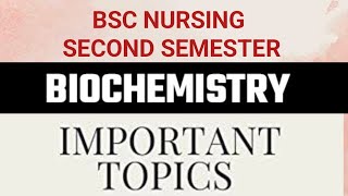 Important Topics in BIOCHEMISTRY BSC NURSING SECOND SEM [upl. by Oiceladni996]