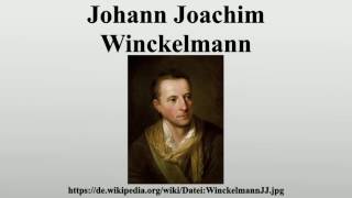 Johann Joachim Winckelmann [upl. by Ynnos]