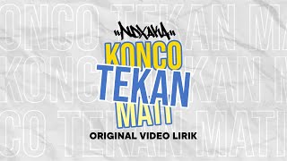 NDX AKA  KONCO TEKAN MATI [upl. by Eldred]