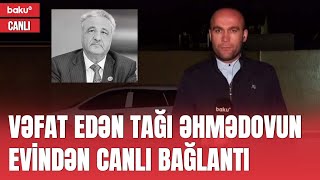 “Bakı Metropoliteni”nin sabiq rəisi Tağı Əhmədov vəfat etdi [upl. by Adle]