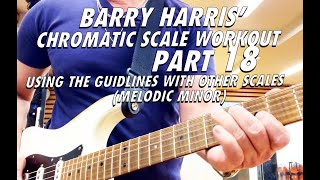 Barry Harris Chromatic Scale Workout part 18  Using the Chromatic Scale with Other Scales [upl. by Martine]