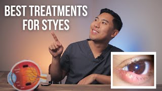 HOW TO GET RID OF STYES FAST 4 Best Stye Eye Treatments EXPLAINED by an MD [upl. by Dubois653]