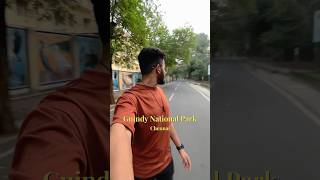 Guindy National Park Chennai 📍🔥  travel travelvlog chennai [upl. by Ained]