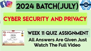 Cyber Security and Privacy Week 11 Quiz Assignment  Week 11  NPTEL 2024 July [upl. by Aikehs285]