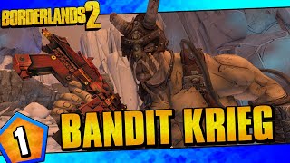 Borderlands 2  Bandit Allegiance Krieg Funny Moments And Drops  Day 1 [upl. by Salahcin]