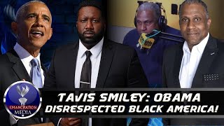 Tavis Smiley Reminds Black Americans How Disrespectful Obama Was To Us During His Administration [upl. by Annait]