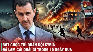 TẠI SAO TỔNG THỐNG SYRIA CÓ THỂ ĐẠP ĐỔ MỌI NỖ LỰC HỖ TRỢ CỦA NGA SUỐT 10 NĂM QUA CHỈ TRONG 10 NGÀY [upl. by Vasta]