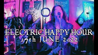 Electric Happy Hour  June 17 2022 🍻🥃🍹🍸🍷🍺🧉🍾🥂 [upl. by Haldi]