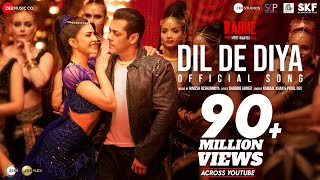 Dil De Diya  Radhe Salman Khan Jacqueline Fernandez Himesh ReshammiyaKamaal KPayal DShabbir A [upl. by Sabine]