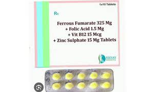 Ferrous Fumarate 325 Mg Folic Acid 15 Mg Vit B12 15 Mcg Zinc Sulphate 15 Mg Tablets [upl. by Enoch]