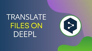 How to Translate Files in DeepL  Easily Translate Documents and Files in 2024 [upl. by Mancino]