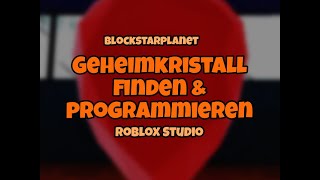 Wo findet man den Geheimkristall in Blockstarplanet 💎  wie programmiert man einen Geheimkristall [upl. by Eema]