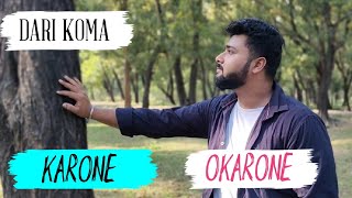 Karone Okarone cover By DARI KOMA Himadri  Souradeep  Minar Rahaman [upl. by Ignatz]