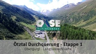 Ötztal Durchquerung  Etappe 1 [upl. by Siuqramed732]