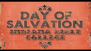 Hosanna  Day of Salvation  Indiana Bible College [upl. by Denbrook]