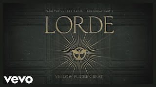 Lorde  Yellow Flicker Beat From The Hunger Games Mockingjay Part 1 Audio [upl. by Gunar]