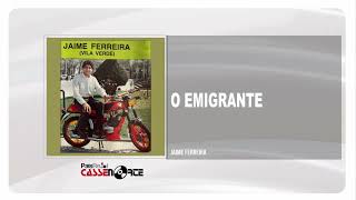 Jaime Ferreira  O Emigrante [upl. by Leak]