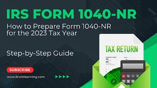 How to File a Nonresident Form 1040NR for 2023 Taxes [upl. by Siul]