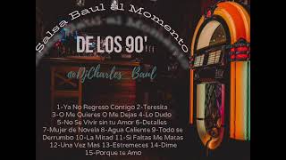 Salsa Baul al Momento d los 90 Vol2DjCharles [upl. by Gilemette]