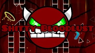 HARDEST SHITTY LVL IMO Shitty bloodlust by GD StarLord [upl. by Greenberg668]