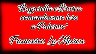 69 quotBagarella e Brusca comandavano loro a Palermoquot Francesco La Marca Trattativa Stato mafia [upl. by Jewelle]