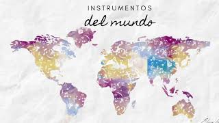 Instrumentos del mundo [upl. by Juline]