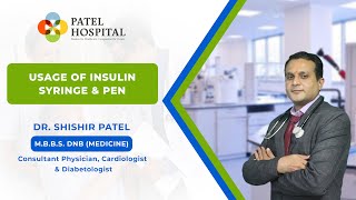 INSTRUCTION for the Use of INSULIN PEN AND SYRINGE by Dr Shishir Patel [upl. by Attalanta280]