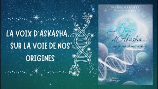 La voix d’Akasha…sur la voie de nos Origines de Valérie Mariotte ✨aux éditions Neetaya ⭐️ [upl. by Llertnek]