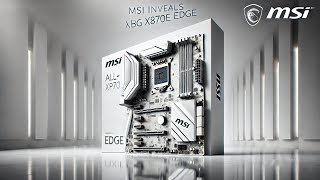 MSI Unveils Stunning AllWhite MPG X870E Edge [upl. by Boonie]