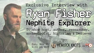 Interview w Ryan Fisher Nephite Explorer [upl. by Jasun]