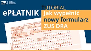 Jak wypełnić nowy ZUS DRA  tutorial ePłatnik [upl. by Nod506]