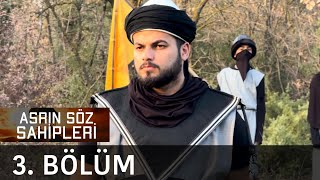 Asrın Söz Sahipleri 3 Bölüm [upl. by Anirdnaxela]