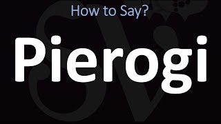 How to Pronounce Pierogi CORRECTLY [upl. by Poppy863]