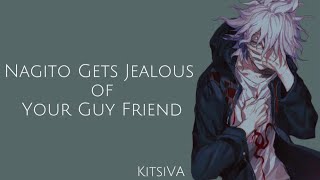 ASMR Nagito Gets Jealous of Your Guy Friend [upl. by Euqinahs175]