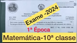 CORREÇÃO COMPLETA DE EXAME DE MATEMÁTICA 10ª CLASSE1ªÉPOCA2024 [upl. by Pero]