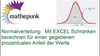 Normalverteilung Mit EXCEL Schranken berechnen für einen gegebenen prozentualen Anteil der Werte [upl. by Maleki336]