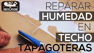 179 Aplicar tapagoteras  Humedad en techo [upl. by Amoihc]