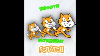 How To Make Smooth Movement in Scratch 5 mins [upl. by Jarad]