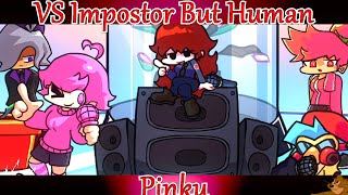 Friday Night Funkin VS Impostor But Human Among Us x FNF Mod  Pinku vs BF [upl. by Bannerman374]