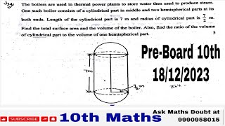 The boiler are used in thermal power plants to store water… 10th Maths Preboard SA amp Volume [upl. by Lrat]