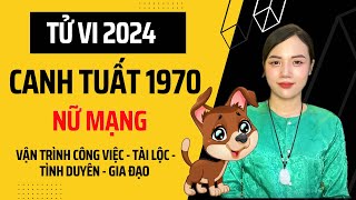 Xem Tử Vi Tuổi Canh Tuất 1970 Nữ Mạng Năm 2024 Về Sao Chiếu Mệnh  Hạn Tuổi Tài Lộc Tình Duyên [upl. by Esom]