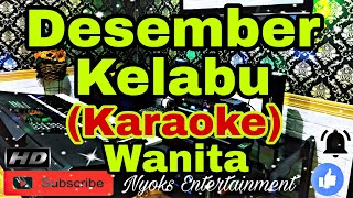 DESEMBER KELABU  Yuni Shara KARAOKE Nada Wanita  FISDO [upl. by Porte]