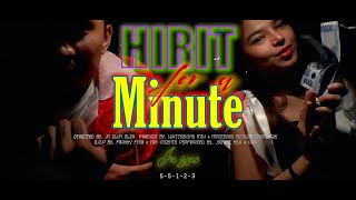 HIRIT FOR A MINUTE  Jn sync  Official Music Video [upl. by Routh37]