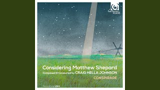 Considering Matthew Shepard Passion 15 We Are All Sons part 1 [upl. by Anniala]