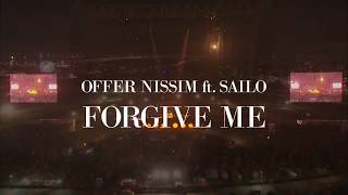 Offer Nissim feat SAILO  Forgive Me LIVE [upl. by Conah]