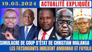 ACTU EXPLIQUÉE 1905  SIMULACRE DE COUP DÉTAT MALANGA  LES FATSHIGANTS INDEXENT AMBONGO ET FAYULU [upl. by Kehoe]